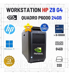 WORKSTATION HP Z8 3D/CAD EXTREME PLUS+ | DUPLO XEON 40 CORES SUPERIOR A i9-10900K | 64GB RAM | 480GB SSD | QUADRO P6000-24GB
