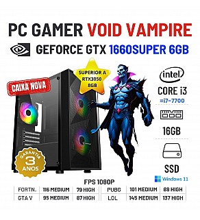 PC GAMER VOID VAMPIRE | GTX1660 SUPER-6GB SUPERIOR A RTX3050-8GB | i3 10º GEN = i7-7700 | 16GB RAM | 480GB SSD